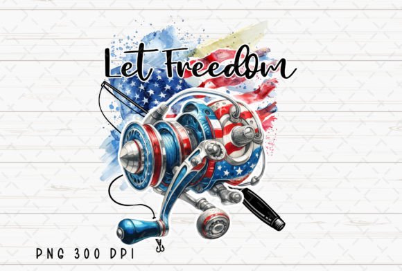 Let Freedom Reel Fishing 4th of July PNG: A Designer's Guide